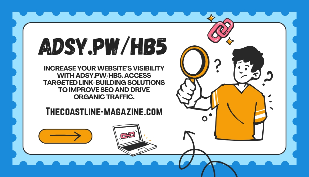 Adsy.pw/hb5: Boost Your Online Visibility with Targeted Link Building
