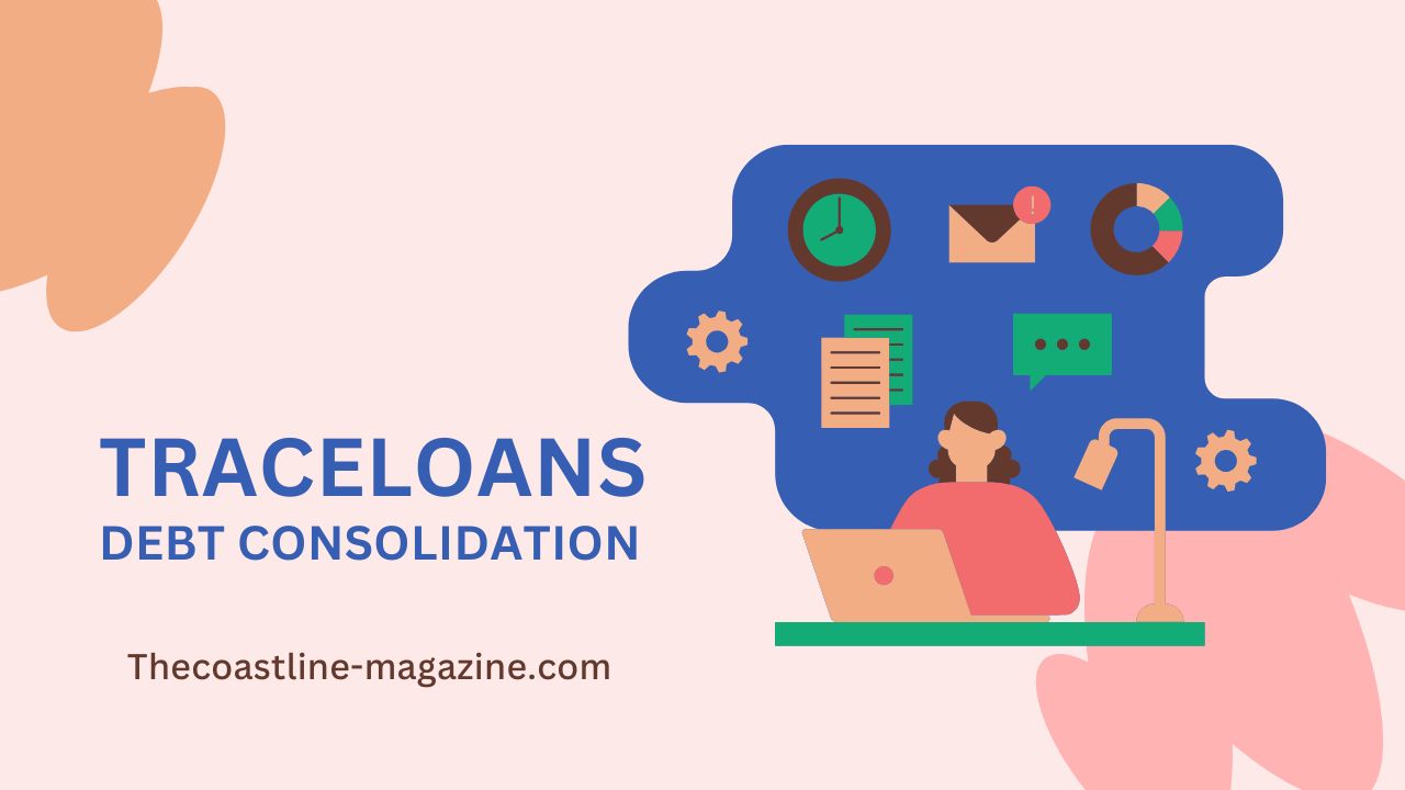 Is Traceloans.com Debt Consolidation Right for You? Here’s What to Know