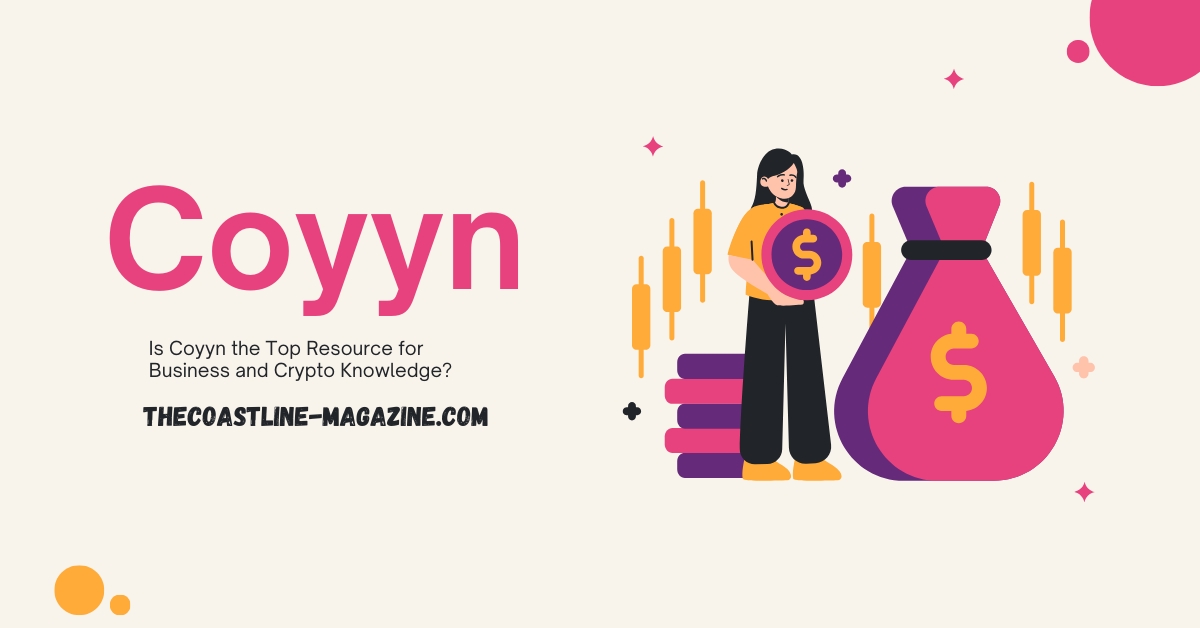 Is Coyyn the Top Resource for Business and Crypto Knowledge?