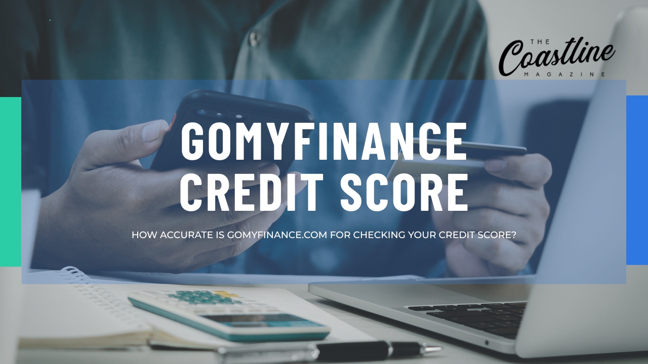 How Accurate is Gomyfinance.com for Checking Your Credit Score?